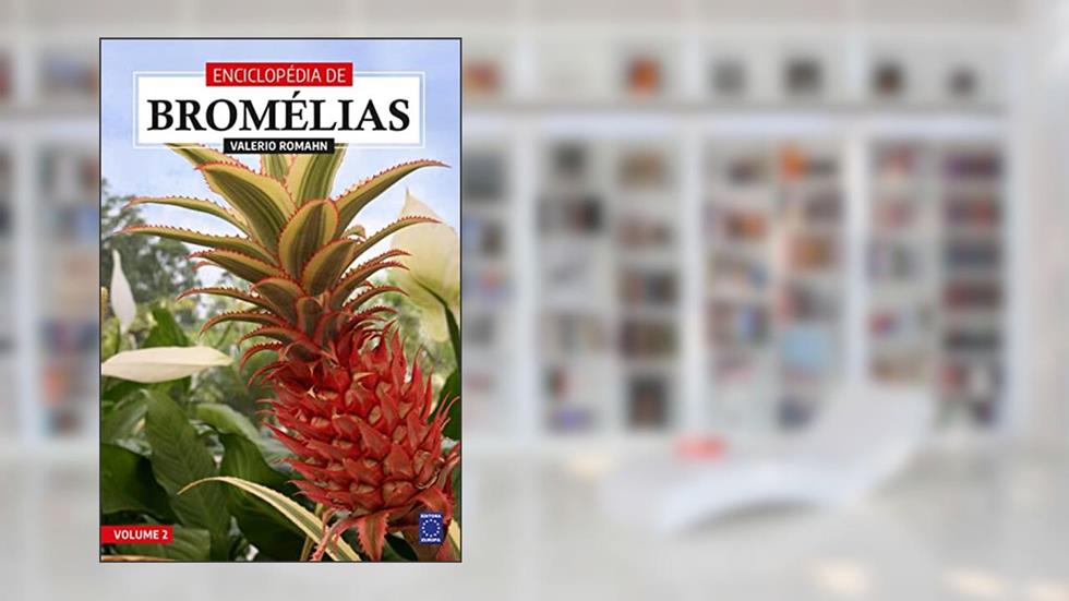 Enciclopédia de Bromélias - Volume 2, do autor Valerio Romahn