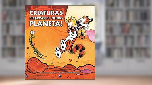 Capa de Calvin e Harold - Criaturas Bizarras de Outro Planeta - Volume - 5, do autor Bill Watterson