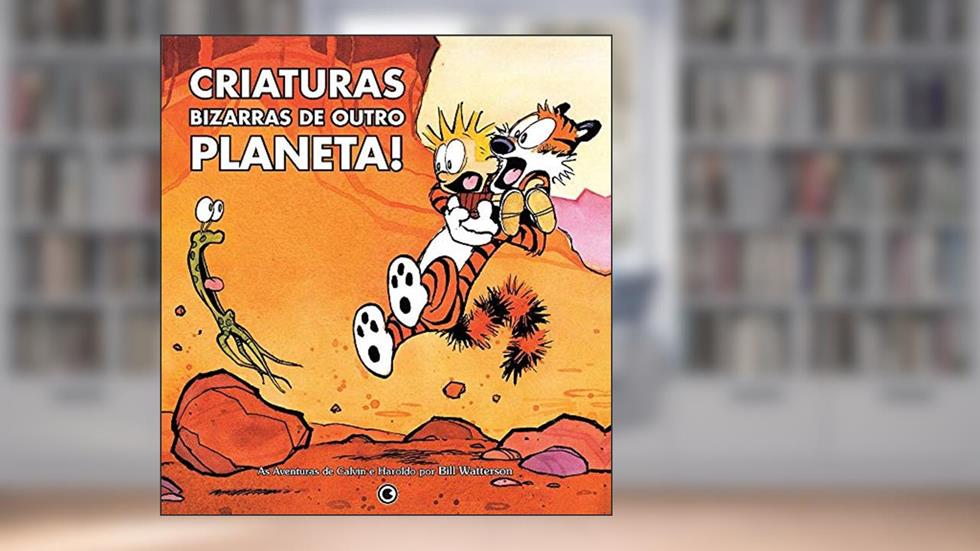 Calvin e Harold - Criaturas Bizarras de Outro Planeta - Volume - 5, do autor Bill Watterson