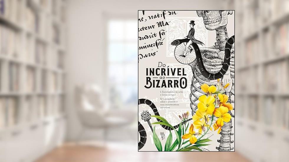 Enciclopédia do incrível ao bizarro, do autor Marina Avila; Valquíria Vlad