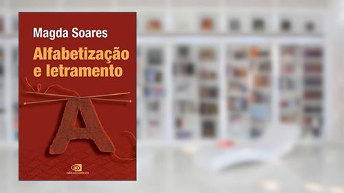 Capa de Alfabetização e letramento: Nova Edição, do autor Magda Soares