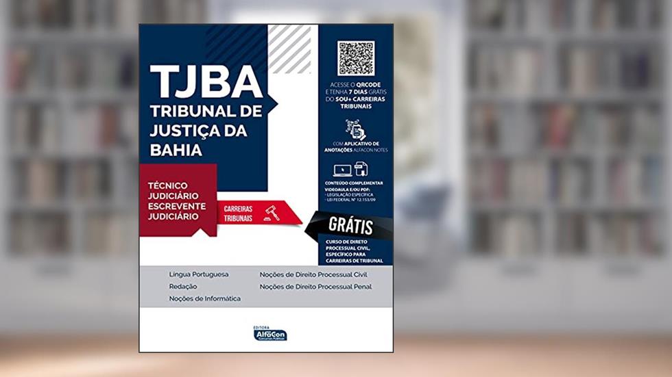 Técnico Judiciário e Escrevente Judiciário Tribunal de Justiça da Bahia - TJ BA: Volume 1, do autor Equipe AlfaCon