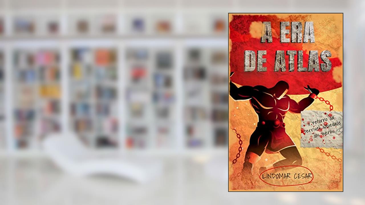 O Retorno da Terrível Sociedade dos Heróis, do autor Lindomar Cesar