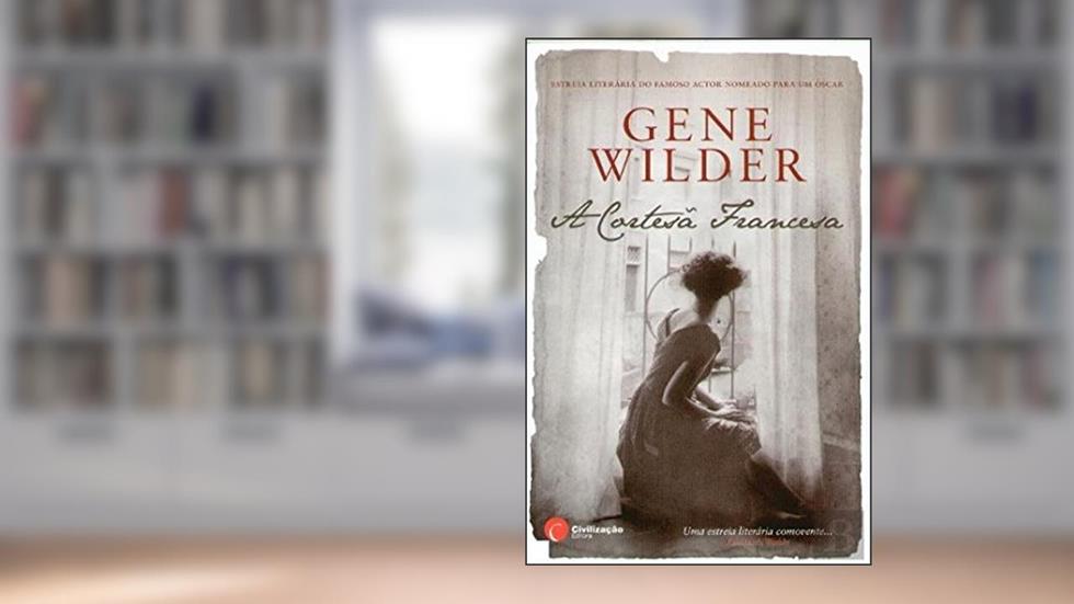 A Cortesã Francesa, do autor Gene Wilder