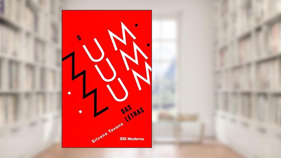 O zum-zum-zum das letras, do autor Silvana Tavano