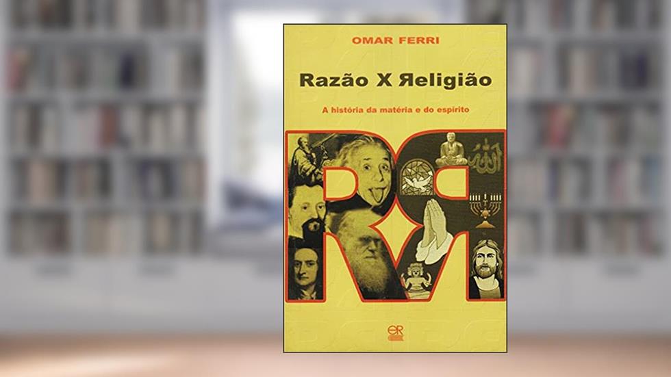 Razão x Religião: A história do primado e dos primatas, do autor Omar Ferri