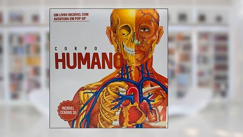 Capa de Corpo Humano 3d: um Livro Incrível com Aventura em Pop-up, do autor Equipe Pae Editora