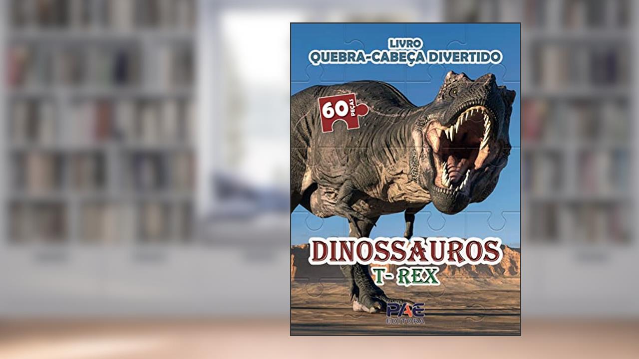Livro Quebra-cabeça Divertido - Dinossauros T-rex, do autor Carlos Cavalheiro Filho