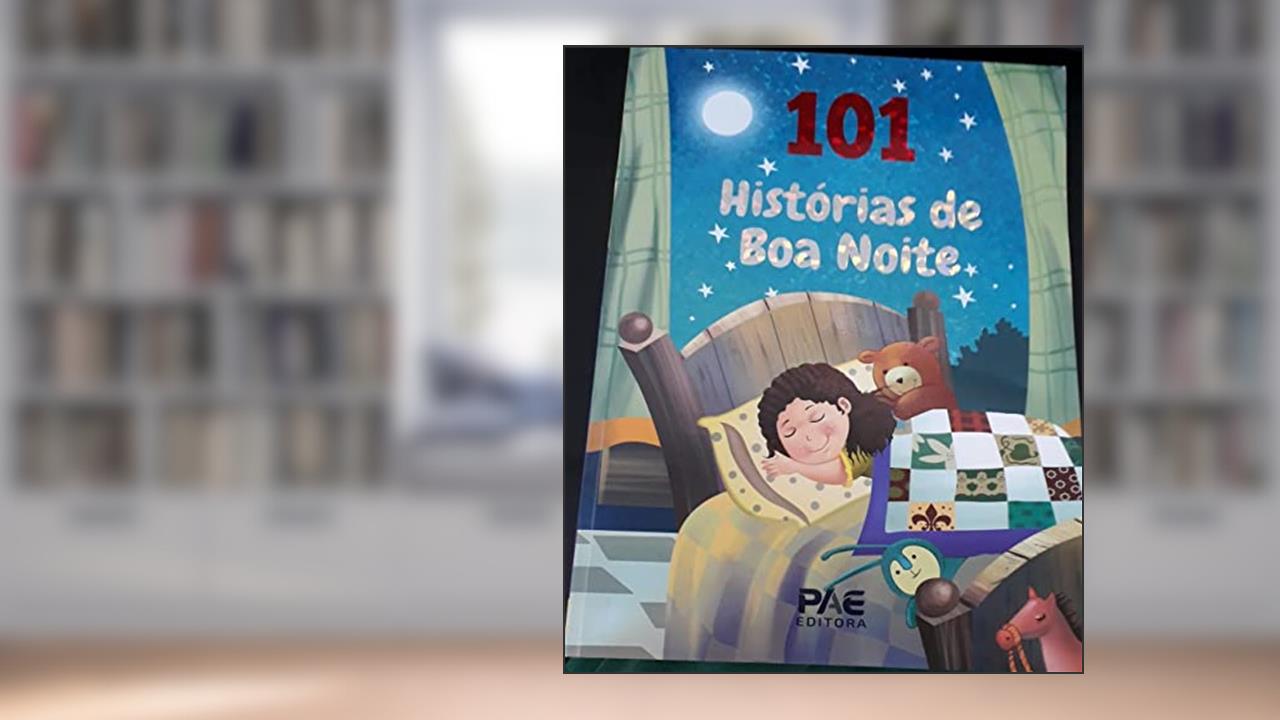 101 HISTÓRIAS DE BOA NOITE, do autor PAE EDITORA