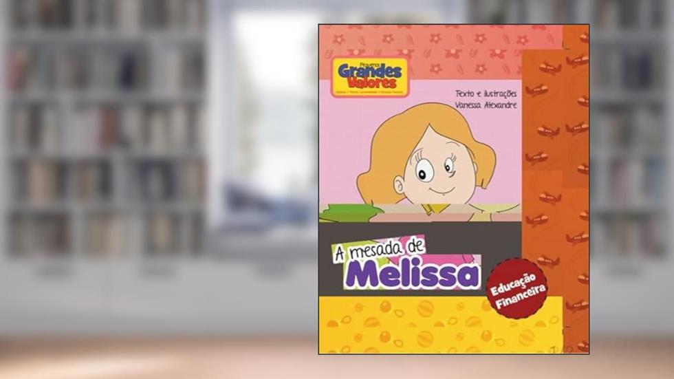 A Mesada de Melissa, do autor Vanessa Alexandre