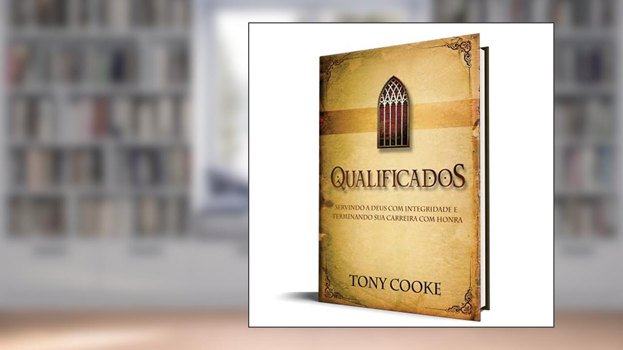 Qualificados, do autor Tony Cooke