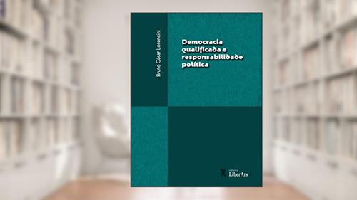 Capa de Democracia Qualificada e Responsabilidade Política, do autor Bruno César Lorencini