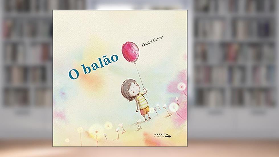 O Balão, do autor Daniel Cabral