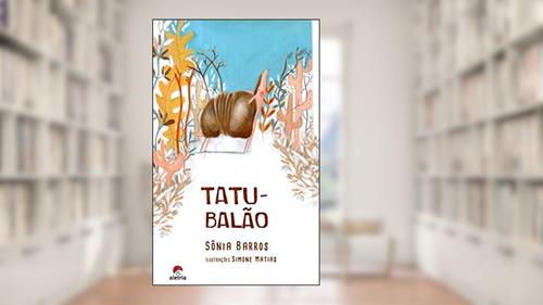 Capa de Tatu-balão, do autor Sônia Barros