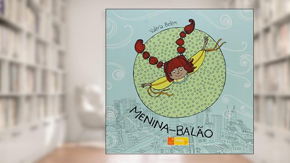 Menina-balão, do autor Valéria Belém