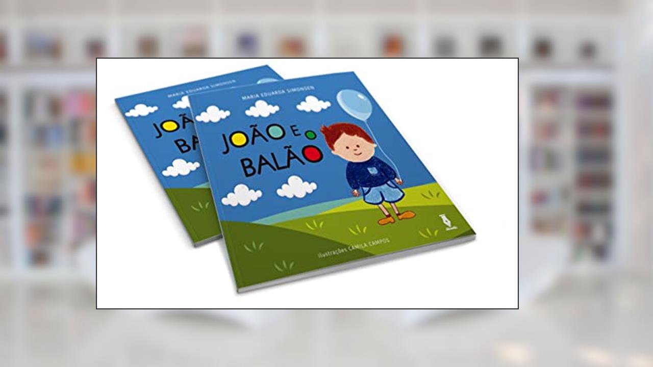 João e o balão, do autor Maria Eduarda Simonsen