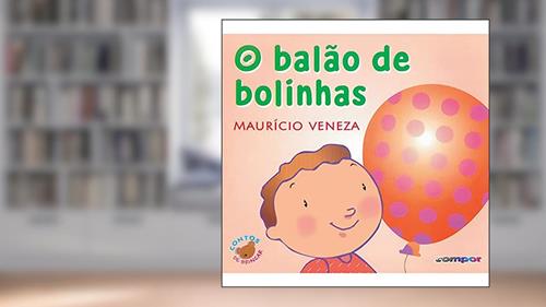 Capa de O balão de bolinhas, do autor Maurício Veneza