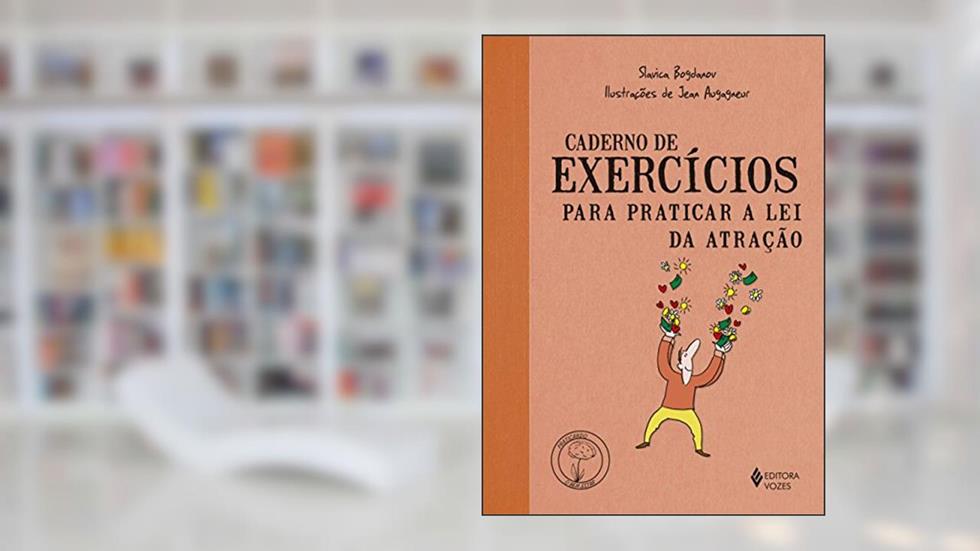 Caderno de exercícios para praticar a lei da atração, do autor Slavica Bogdanov