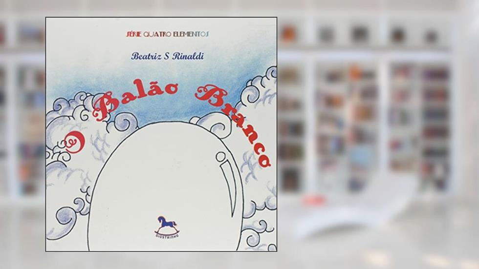 O Balão Branco, do autor Beatriz S. Rinaldi