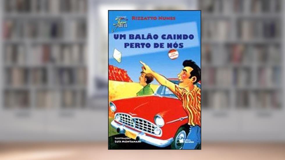 Um balão caindo perto de nós, do autor Rizzato Nunes