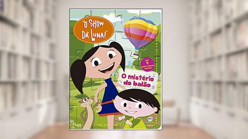 Capa de O Show da Luna - O mistério do balão, do autor Ciranda Cultural