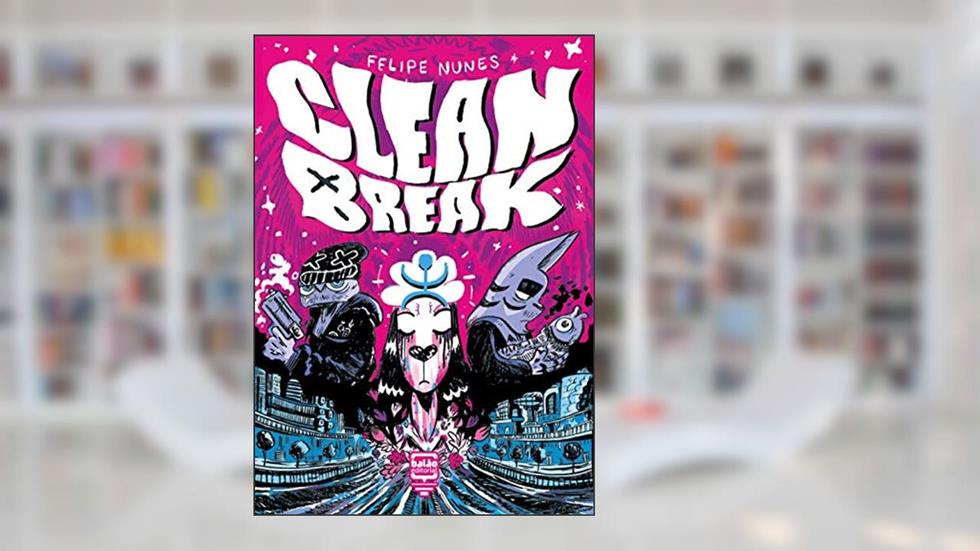 Clean Break, do autor Felipe Nunes