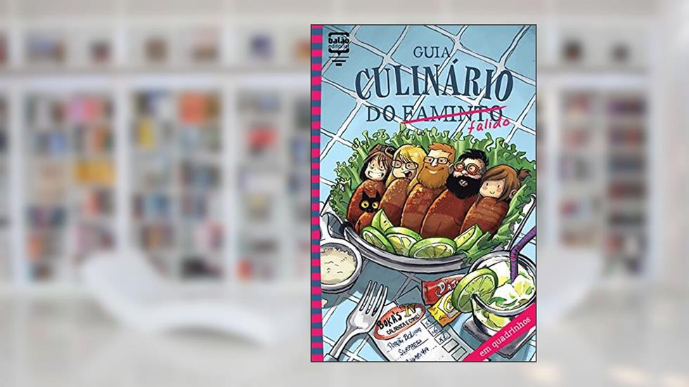 Guia Culinário do Falido, do autor Leo Finocchi; Marília Bruno; Samanta Flôor; Felipe 5horas; Fernanda Chiella