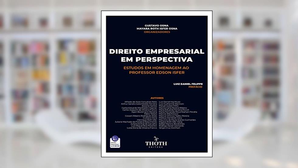 DIREITO EMPRESARIAL EM PERSPECTIVA: ESTUDOS EM HOMENAGEM AO PROFESSOR EDSON ISFER, do autor GUSTAVO OSNA