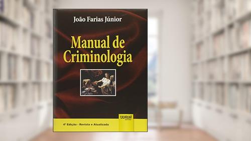 Capa de Manual de Criminologia, do autor João Farias Júnior