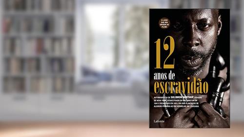 Capa de 12 Anos de escravidão: Auto Biografia de SOLOMON NORTHUP, cidadão de Nova York, sequestrado dom Washington em 1841 e resgatado em 1853., do autor Solomon Northup