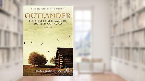 Capa de Escrito com o sangue do meu coração (Outlander - Livro 8), do autor Diana Gabaldon