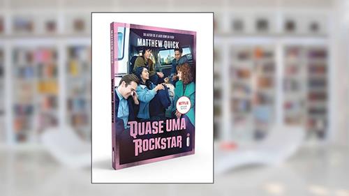 Capa de Quase uma Rockstar, do autor Matthew Quick