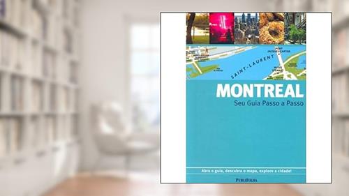 Capa de Montreal. Guia Passo A Passo, do autor Vários Autores