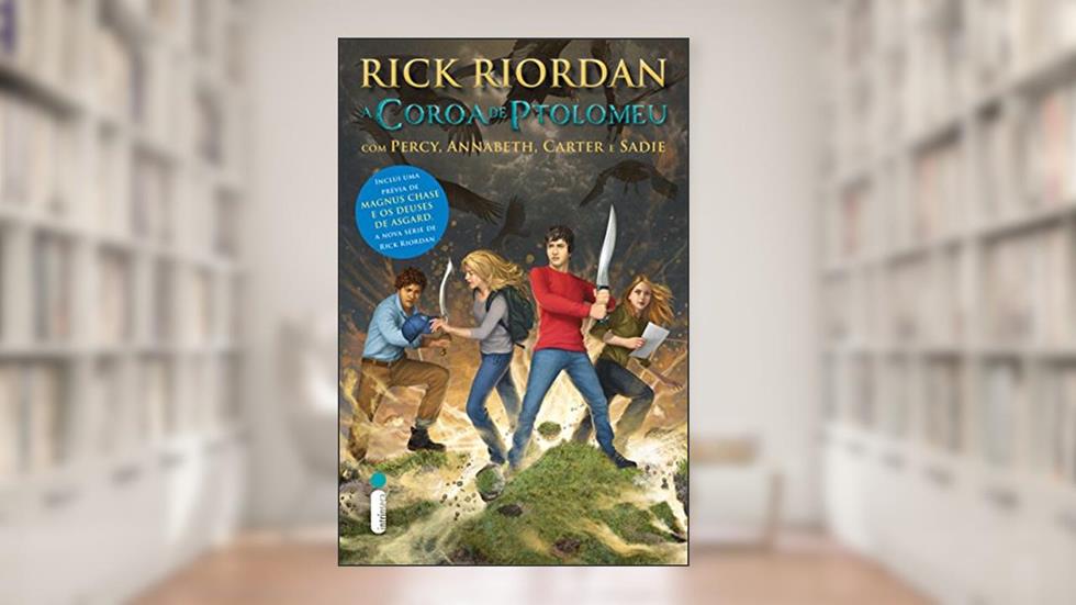 A coroa de Ptolomeu (Percy Jackson e os Olimpianos), do autor Rick Riordan