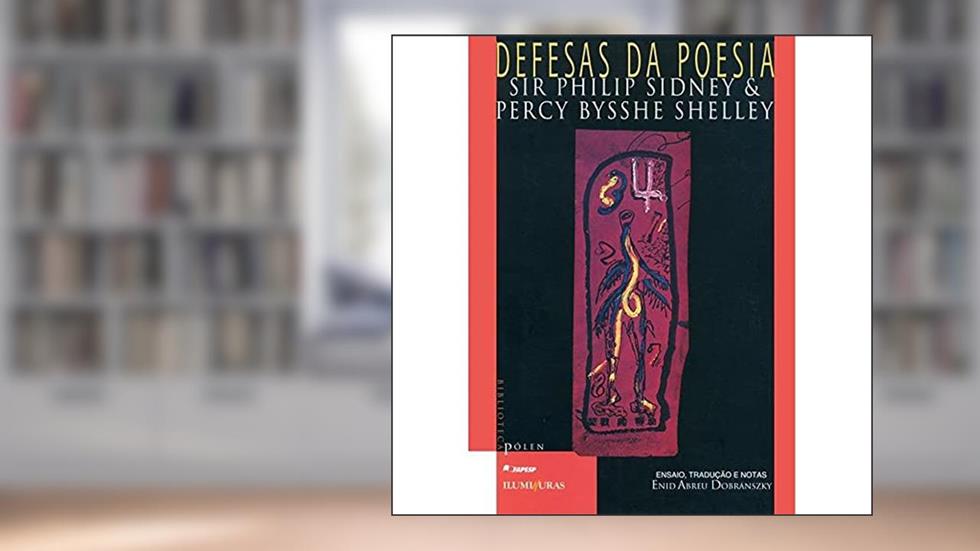 Defesas da poesia, do autor Sir Philip Sidney; Percy Bysshe Shelley