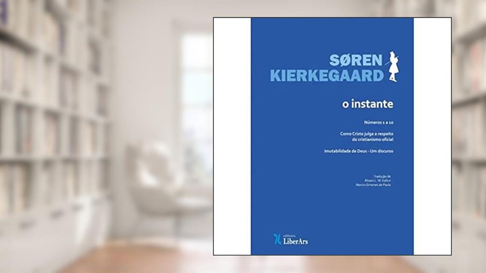 O Instante, do autor Soren Kierkegaard