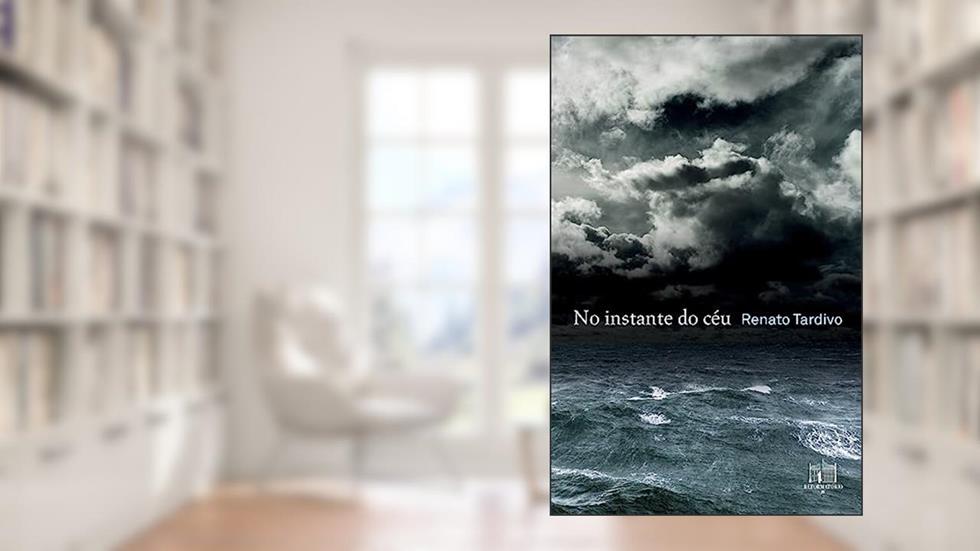 No instante do céu, do autor Renato Tardivo