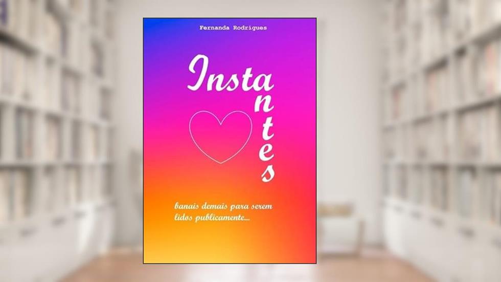 Instantes, do autor Ferda Rodrigues