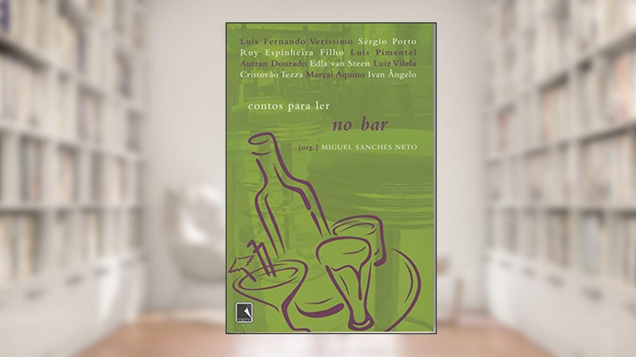 CONTOS PARA LER NO BAR, do autor Miguel Sanches Neto
