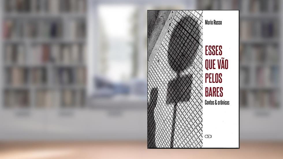 Esses que vão pelos bares, do autor Mario Russo