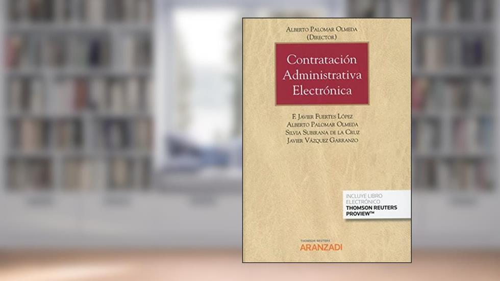 Contratación administrativa electrónica (Papel + e-book): 973, do autor Alberto Palomar Olmeda