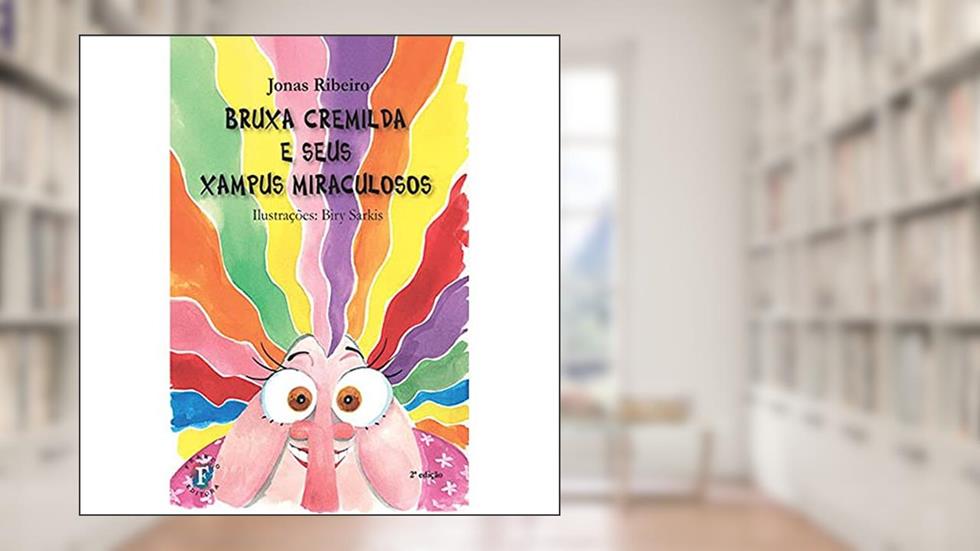 Bruxa Cremilda e Seus Xampus Miraculosos (Volume 5), do autor Jonas Ribeiro