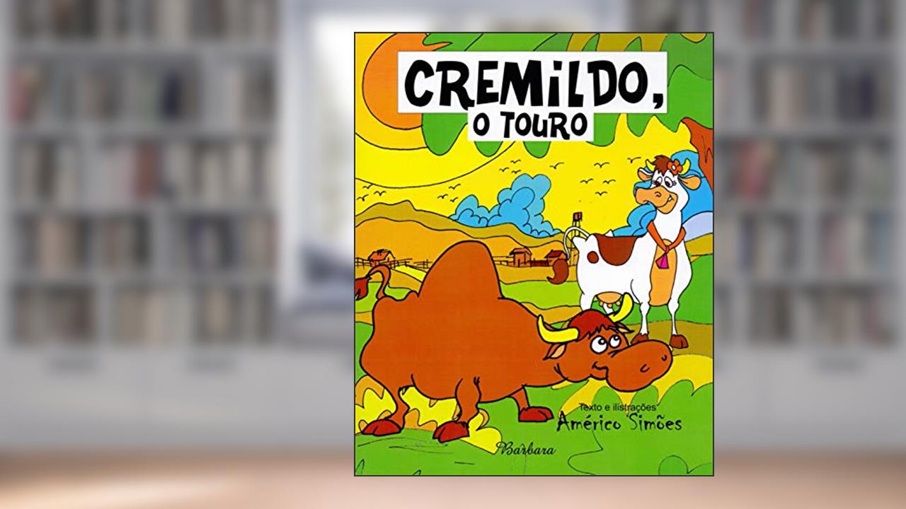 O Cremildo. Touro, do autor Americo Simoes