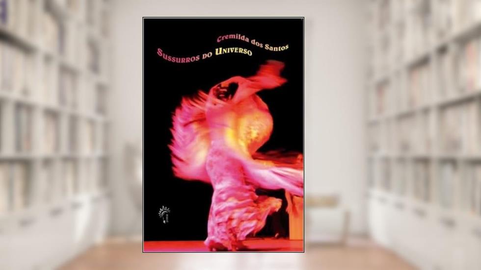 Sussurros do Universo, do autor Cremilda dos Santos