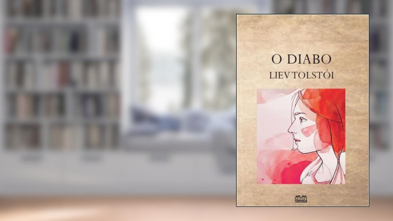 O diabo, do autor Liev Tolstói