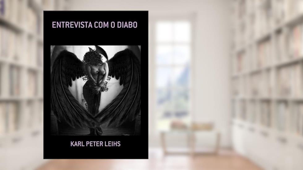 Entrevista com o Diabo, do autor Karl Peter Leihs