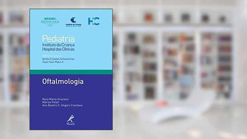Capa de Oftalmologia, do autor Ana Beatriz S. Ungaro Crestana; Benita G. Soares Schvartsman; Paulo Taufi Maluf Junior
