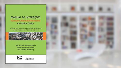 Capa de Manual de Interações Fármaco Alimento Nutriente (eBook), do autor Dan Linetzky Waitzberg; Márcia Lúcia de Mário Marin; Cleide Harue Maluvayshi