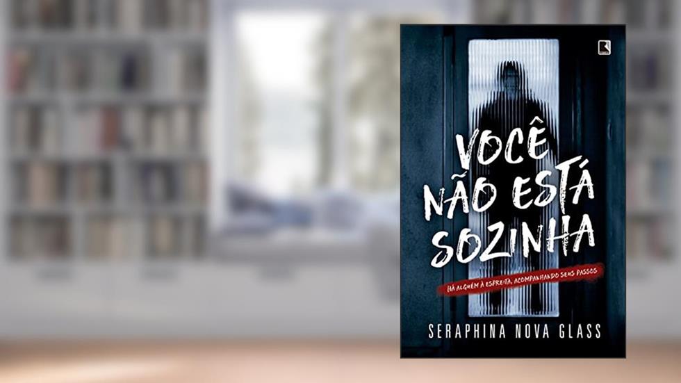 Você não está sozinha, do autor Seraphina Nova Glass