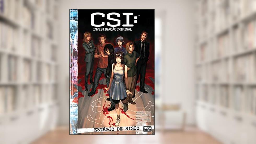 CSI: Investigação Criminal - Estágio de Risco, do autor Sekou Hamilton; Steven Cummings